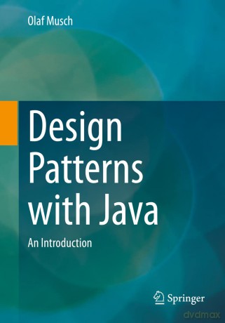 Design Patterns with Java: An Introduction - Olaf Musch [KSIĄŻKA]