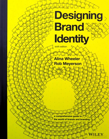 Designing Brand Identity: A Comprehensive Guide to the World of Brands and Branding - Alina Wheeler [KSIĄŻKA]