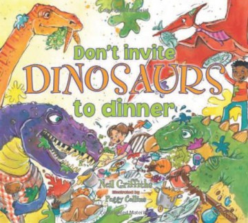 Don't Invite Dinosaurs to Dinner - Neil Griffiths [KSIĄŻKA]