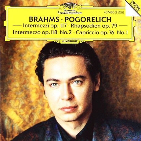 Pogorelich: Brahms:Intermezzi+Rhapsody + [CD]