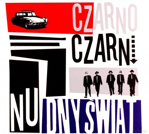 Czarno-Czarni : Nudny świat [CD]