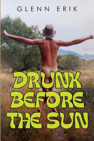 Drunk before the Sun - Glenn Erik [KSIĄŻKA]