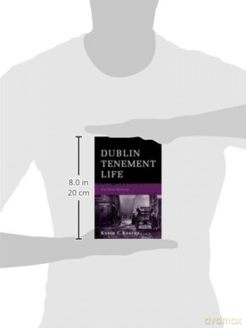 Dublin Tenement Life: An Oral History - Kevin Kearns [KSIĄŻKA]