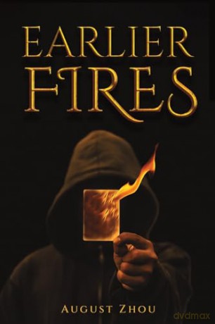 Earlier Fires - August Zhou [KSIĄŻKA]