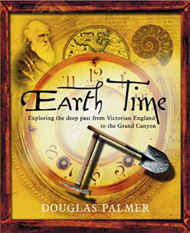 Earth Time: Exploring the Deep Past from Victorian England to the Grand Canyon - Douglas Palmer [KSIĄŻKA]