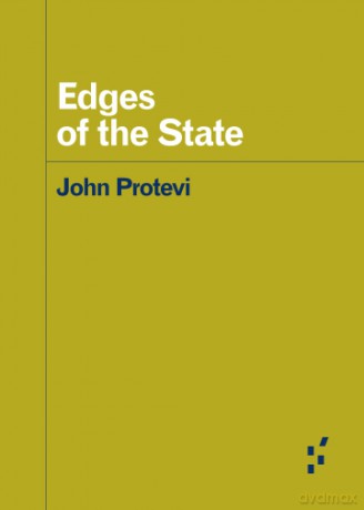 Edges of the State (Forerunners: Ideas First) - Protevi [KSIĄŻKA]