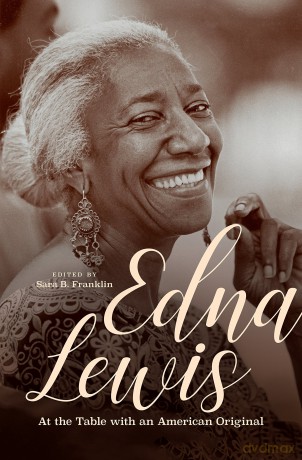 Edna Lewis: At the Table with an American Original - Sara B. Franklin [KSIĄŻKA]