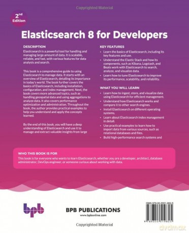 Elasticsearch 8 for Developers: A beginner's guide to indexing, analyzing, searching, and aggregating data - 2nd Edition - Anurag Srivastava [KSIĄŻKA]