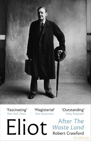 Eliot After The Waste Land (Eliot Biographies) - Robert Crawford [KSIĄŻKA]