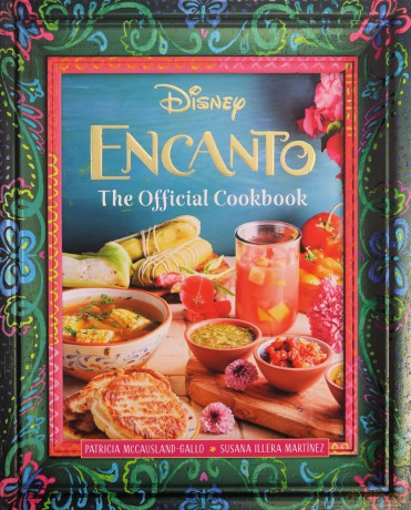 Encanto: The Official Cookbook (Disney) - Insight Editions [KSIĄŻKA]