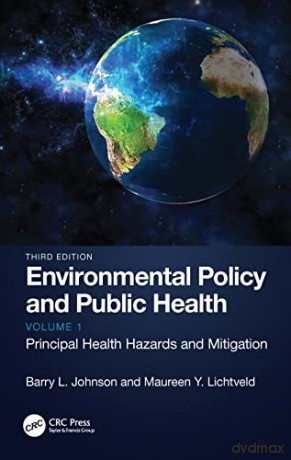 Environmental Policy and Public Health: Principal Health Hazards and Mitigation, Volume 1 - Johnson [KSIĄŻKA]
