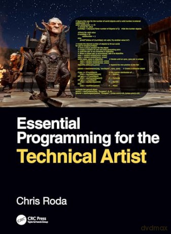 Essential Programming for the Technical Artist - Chris Roda [KSIĄŻKA]