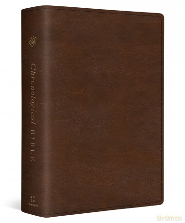 ESV Chronological Bible (Trutone, Brown): English Standard Version, Brown, Trutone, Chronological Bible [KSIĄŻKA]
