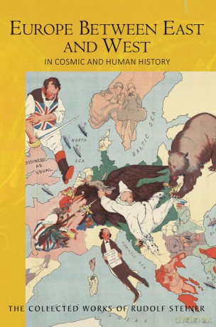 Europe Between East and West: in Cosmic and Human History: 174 (Collected Works of Rudolf Steiner) - Rudolf Steiner [KSIĄŻKA]
