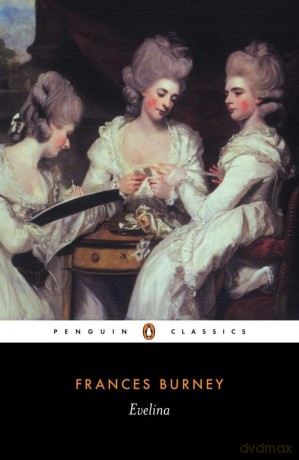 Evelina: Or the History of a Young Lady's Entrance Into the World (Penguin Classics) - Fanny Burney [KSIĄŻKA]