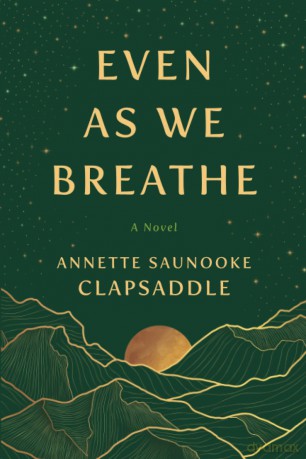 Even As We Breathe: A Novel [KSIĄŻKA]