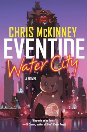 Eventide, Water City: 2 (The Water City Trilogy) - Chris Mckinney [KSIĄŻKA]
