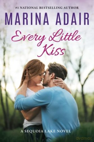 Every Little Kiss: 2 (Sequoia Lake, 2) - Marina Adair [KSIĄŻKA]