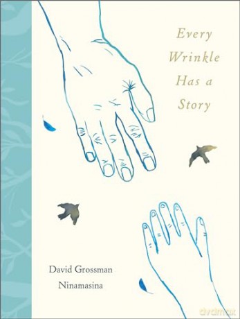 Every Wrinkle has a Story - David Grossman [KSIĄŻKA]