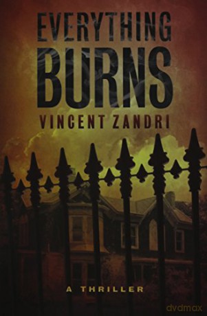 Everything Burns - Vincent Zandri [KSIĄŻKA]