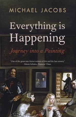 Everything is Happening: Journey into a Painting - Jacobs Michael [KSIĄŻKA]