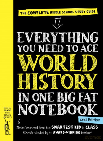 Everything You Need to Ace World History in One Big Fat Notebook, 2nd Edition: The Complete Middle School Study Guide (Big Fat Notebooks) [KSIĄŻKA]