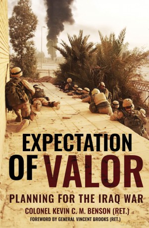 Expectation of Valor: Planning the Iraq War - Kevin Benson [KSIĄŻKA]