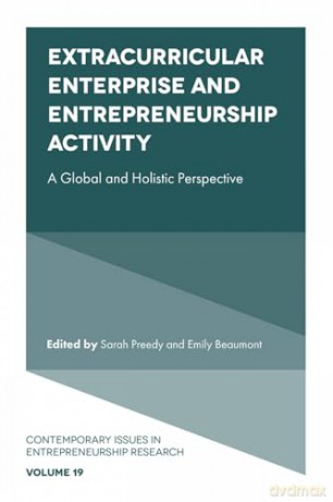 Extracurricular Enterprise and Entrepreneurship Activity: A Global and Holistic Perspective: 19 (Contemporary Issues in Entrepreneurship Research, 19) - Sarah Preedy [KSIĄŻKA]