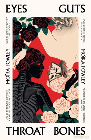 Eyes Guts Throat Bones - Moira Fowley [KSIĄŻKA]