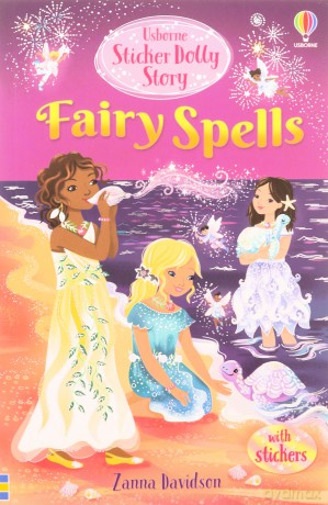 Fairy Spells (Sticker Dolly Stories) - Zanna Davidson [KSIĄŻKA]