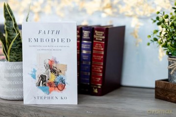 Faith Embodied: Glorifying God with Our Physical and Spiritual Health - Ko Stephen [KSIĄŻKA]