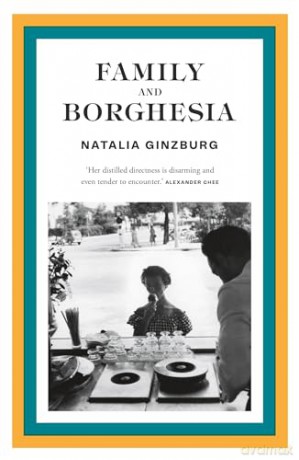 Family and Borghesia - Natalia Ginzburg [KSIĄŻKA]