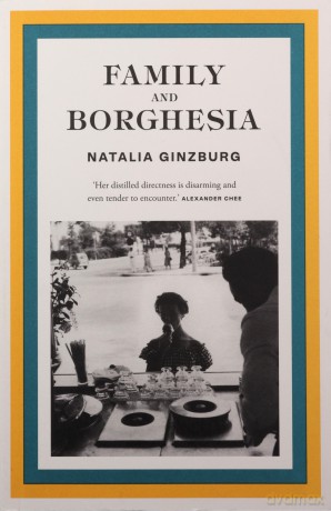 Family and Borghesia - Natalia Ginzburg [KSIĄŻKA]