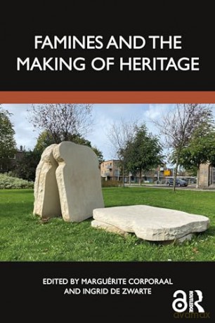 Famines and the Making of Heritage - Corporaal Margu [KSIĄŻKA]