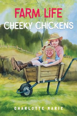 Farm life - Cheeky chickens - Charlotte Marie [KSIĄŻKA]