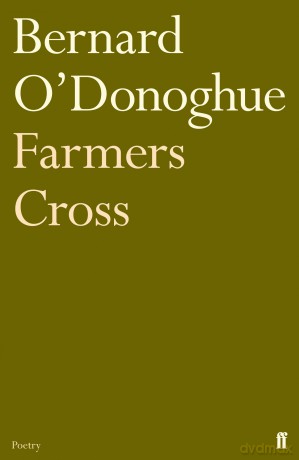 Farmers Cross - Bernard O'donoghue [KSIĄŻKA]