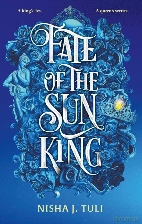 Fate of the Sun King (Artefacts of Ouranos) - Nisha J Tuli [KSIĄŻKA]