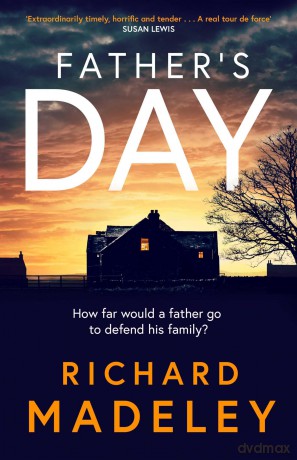 Father's Day: The gripping new revenge thriller from the Sunday Times bestselling author - Richard Madeley [KSIĄŻKA]