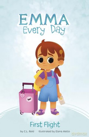 First Flight (Emma Every Day) - C. L. Reid [KSIĄŻKA]