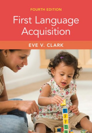 First Language Acquisition - Clark Eve V. [KSIĄŻKA]