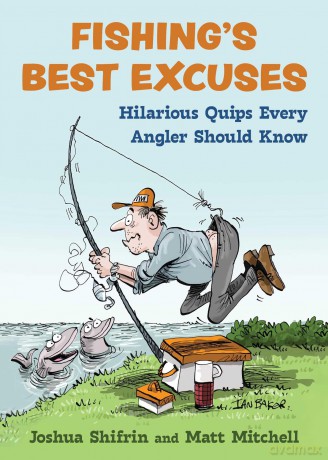 Fishing's Best Excuses: Hilarious Quips Every Angler Should Know - Joshua Shifrin [KSIĄŻKA]