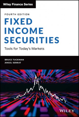 Fixed Income Securities: Tools for Today's Markets (Wiley Finance) - Bruce Tuckman [KSIĄŻKA]