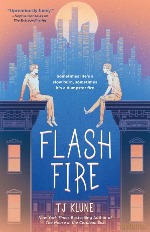 Flash Fire: The Extraordinaries, Book Two: 2 - Tj Klune [KSIĄŻKA]