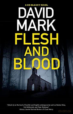 Flesh and Blood: 11 (A DS McAvoy novel) - David Mark [KSIĄŻKA]