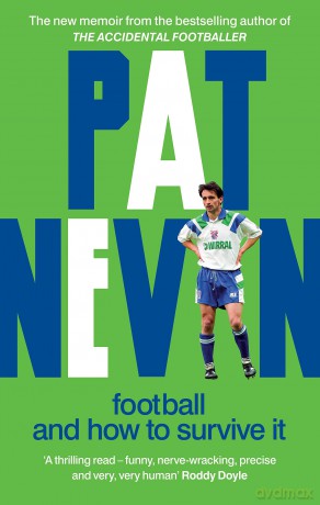 Football And How To Survive It - Pat Nevin [KSIĄŻKA]