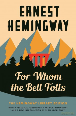 For Whom the Bell Tolls: The Hemingway Library Edition - Ernest Hemingway [KSIĄŻKA]