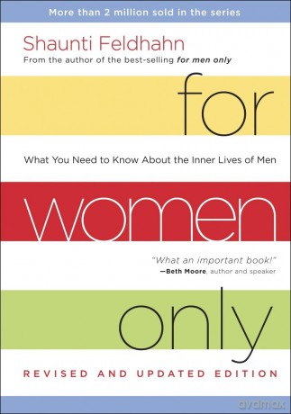 For Women Only: What You Need to Know about the Inner Lives of Men - Shaunti Feldhahn [KSIĄŻKA]