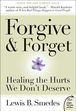 Forgive and Forget: Healing the Hurts We Don't Deserve (Plus): Healing the Hurts We Don't Deserve Plus Edition - Lewis Smedes [KSIĄŻKA]