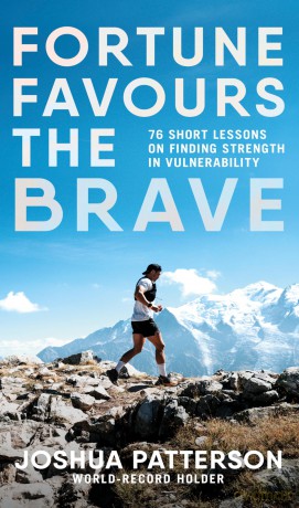 Fortune Favours the Brave: 76 Short Lessons on Finding Strength in Vulnerability - Josh Patterson [KSIĄŻKA]