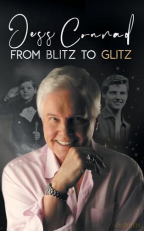 From Blitz to Glitz: The Autobiography of Jess Conrad OBE - Jess Conrad [KSIĄŻKA]